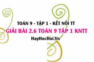 Bài 2.6 Toán 9 tập 1 SGK Kết nối tri thức